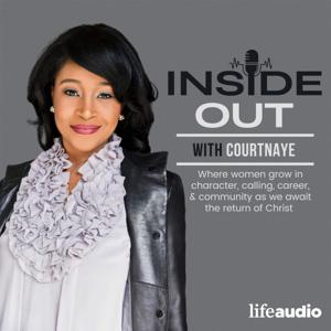 Inside Out with Courtnaye by Inside Out with Courtnaye