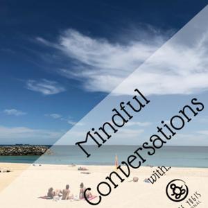 Mindful Conversations