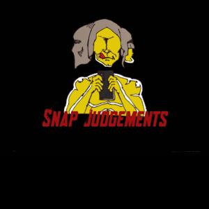 Snap Judgments by Snap Judgments