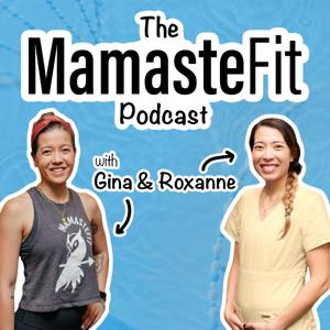 The MamasteFit Podcast