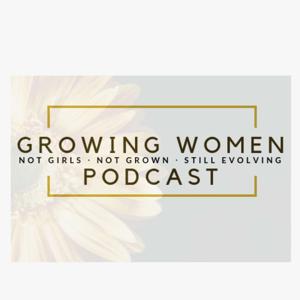 Growing Women Podcast