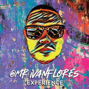 @Mr.IvanFlores Experience