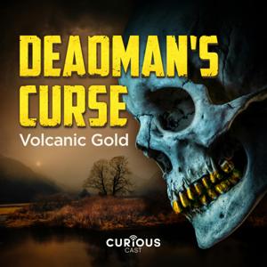 Deadman's Curse: Volcanic Gold by Curiouscast