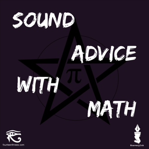 Sound Advice With Math by KnaveryInk, The Tesseract, Mad Math, and Jacob Duffy Halbleib