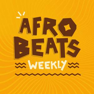 Afrobeats Weekly by Global Village