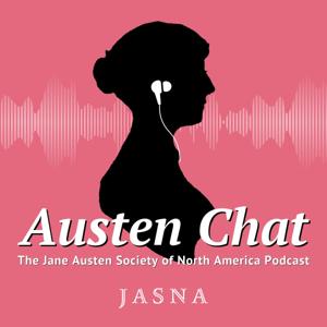 Austen Chat by Jane Austen Society of North America