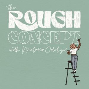 The Rough Concept Podcast