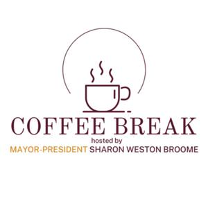 Coffee Break with Mayor Broome