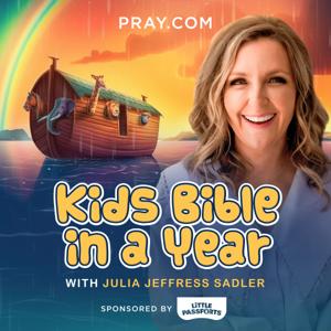 Kids Bible in a Year with Julia Jeffress Sadler by Pray.com