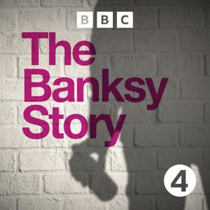 The Banksy Story by BBC Radio 4