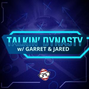 Talkin' Dynasty with Garret Price & Jared Wackerly