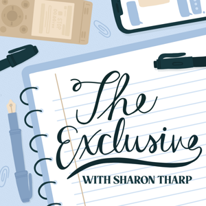 The Exclusive With Sharon Tharp by The Exclusive With Sharon Tharp