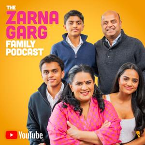 The Zarna Garg Family Podcast by Zarna Garg