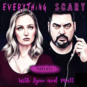 Everything Scary by Lynn & Matt