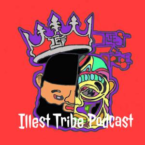 Illest Tribe Podcast
