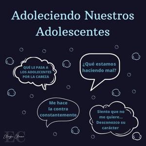 Adoleciendo Nuestros Adolescentes