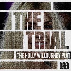 The Trial: The Holly Willoughby plot by Daily Mail