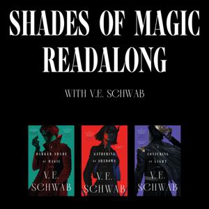 Shades of Magic Readalong with V. E. Schwab