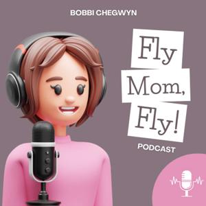 Fly Mom, Fly!