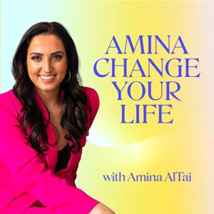 Amina Change Your Life by Amina AlTai