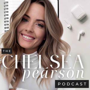 The Chelsea Pearson Podcast