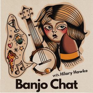 Banjo Chat by Hilary Hawke