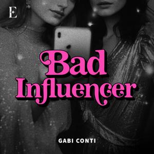 Bad Influencer by Emerald Audio