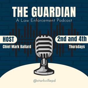 The Guardian: A Law Enforcement Podcast