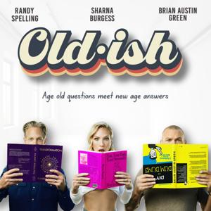 Oldish - with Brian Austin Green, Sharna Burgess and Randy Spelling by Randy Spelling, Brian Austin Green and Sharna Burgess