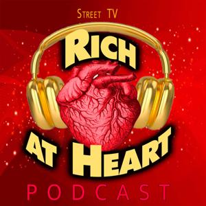 Rich at Heart by Street TV