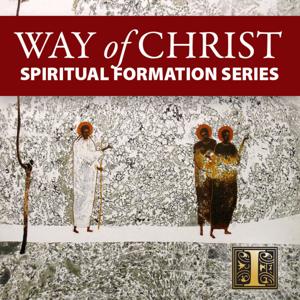 The Way of Christ: Spiritual Formation Series