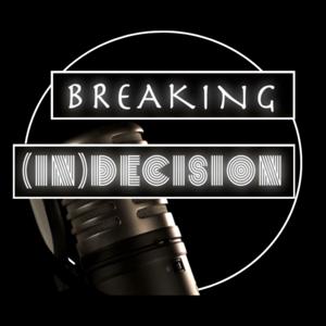 Breaking (In)Decision | The Art of Decision Making in a Post-Information Age