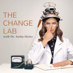 The Change Lab by Peoples Media, Dr. Sasha Heinz