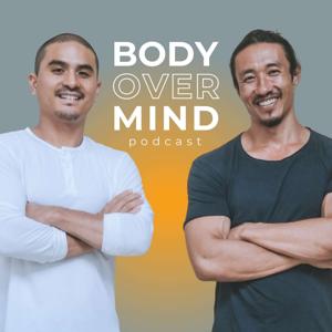 Body Over Mind