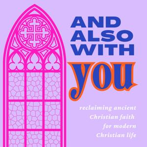 And Also With You by The Reverend Lizzie McManus-Dail, The Reverend Laura Di Panfilo