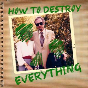 How To Destroy Everything by HTDE | QCODE