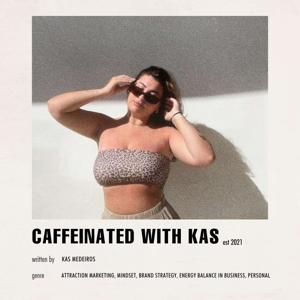 Caffeinated With Kas