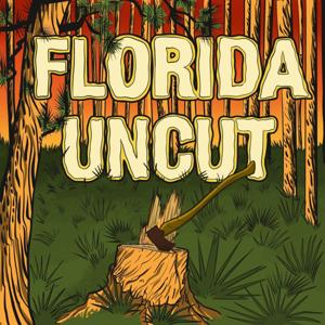 Florida Uncut by Mason Gravley