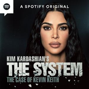 Kim Kardashian's The System: The Case of Kevin Keith by Spotify Studios