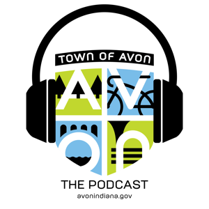 Town of Avon Indiana - The Podcast