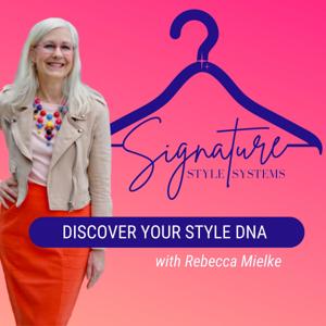 Signature Style Systems ~ Certified Personal Stylist, Image & Color Consultant, True Colour Expert by Rebecca Mielke