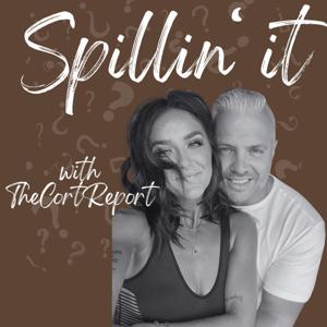 Spillin’ it with TheCortReport