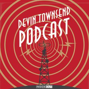 Devin Townsend Podcast by Devin Townsend