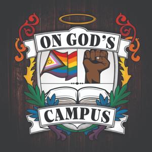 On God's Campus: Voices from the Queer Underground by Axis Mundi Media