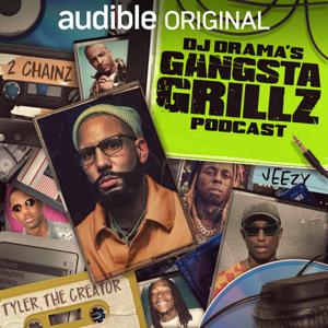 DJ Drama’s Gangsta Grillz Podcast by Khalabo Ink Society