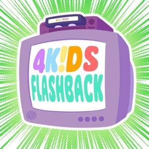 4Kids Flashback: an Anime Podcast About the History of Pokémon, Yu-Gi-Oh, One Piece and More by Tara Sands, Steve Yurko, Maji Media