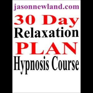 (2011) 30 day Relaxation Plan - Jason Newland