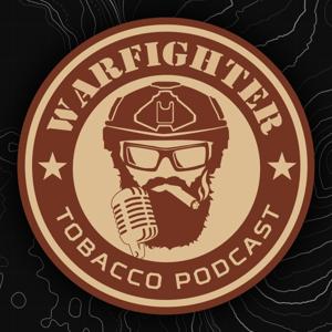 Warfighter Tobacco Podcast by Warfighter Tobacco