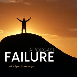 FAILURE with Ryan Kavanaugh