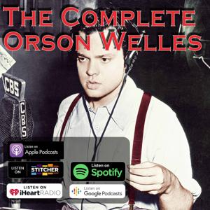 The Complete Orson Welles by otr.duane.media